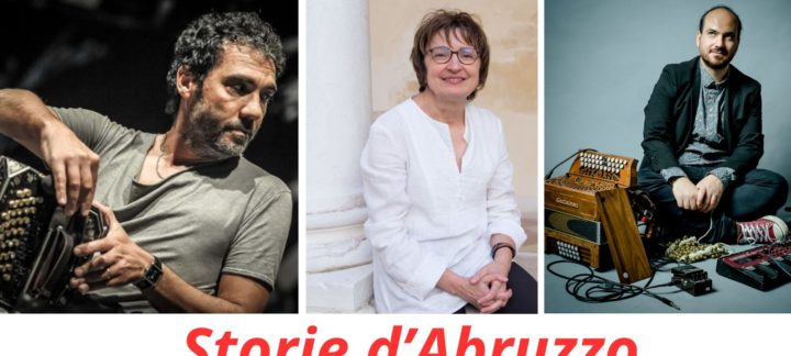 Storie d’Abruzzo. Parole e musiche. Donatella Di Pietrantonio, Alessandro D’Alessandro e Daniele Di Bonaventura