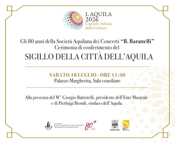 Cerimonia di Conferimento del Sigillo della Città dell’Aquila alla Società Aquilana dei Concerti per gli 80 anni di attività